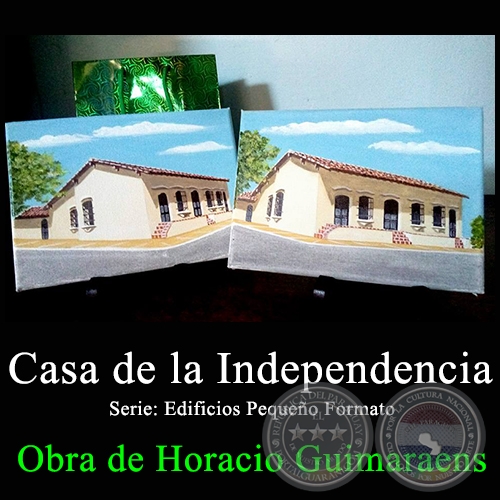 Casa de la Independencia - Obra de Horacio Guimaraens - Año 2017